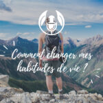 Podcast : Source ton burnout - Ambre verdon. Comment changer ses habitudes de vie.