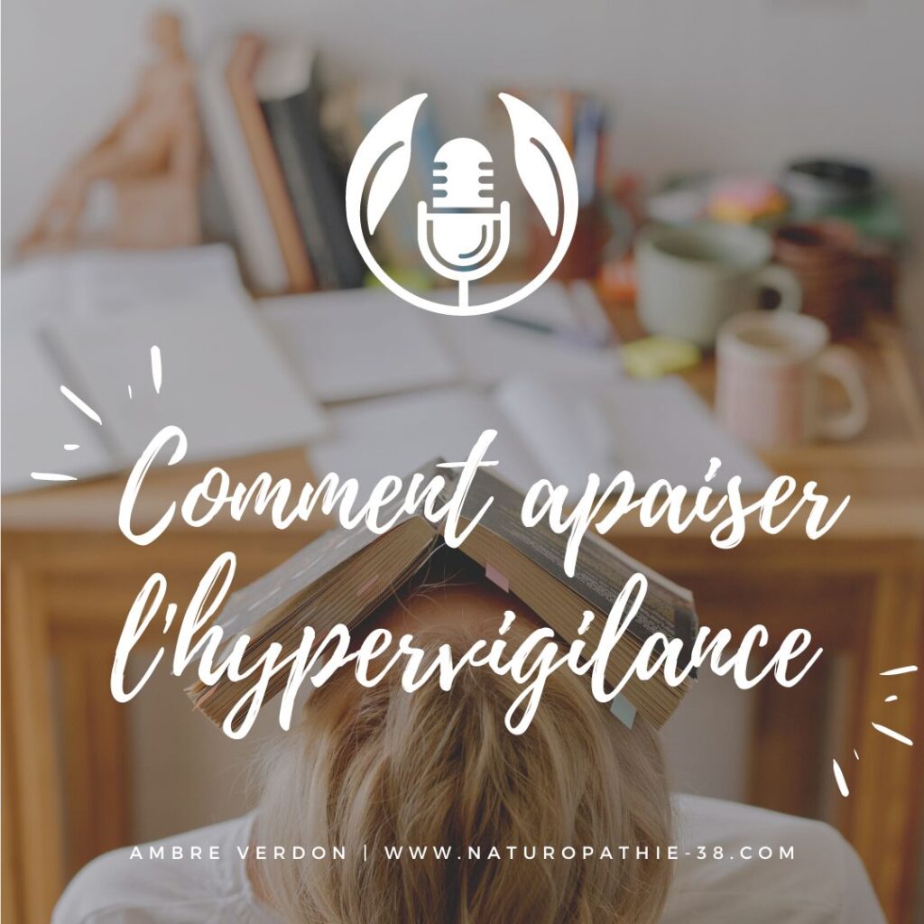 Source ton burnout - Ambre Verdon Podcast - apaiser l'hypervigilance